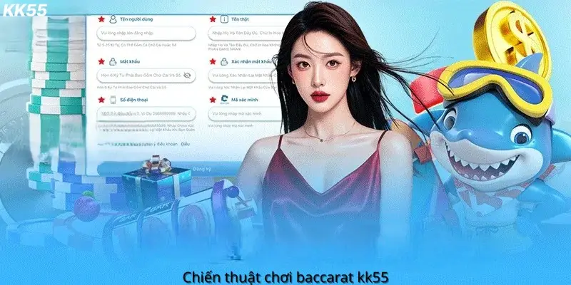 Chiến thuật chơi Baccarat KK55